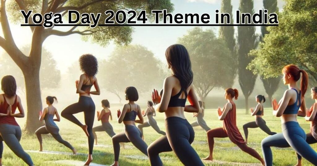 yoga day 2024 theme in india